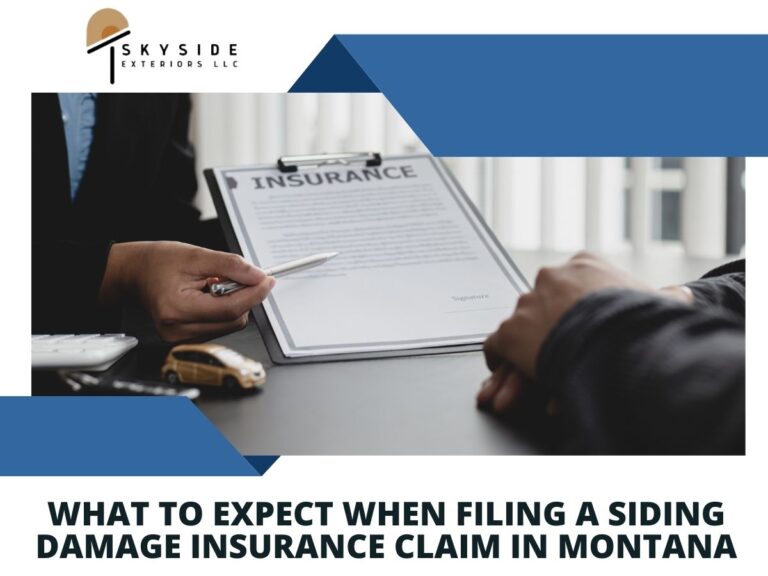 What to Expect When Filing a Siding Damage Insurance Claim in Montana